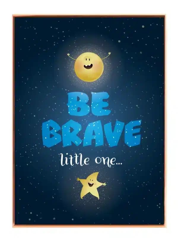 Be Brave Little Star Plakat