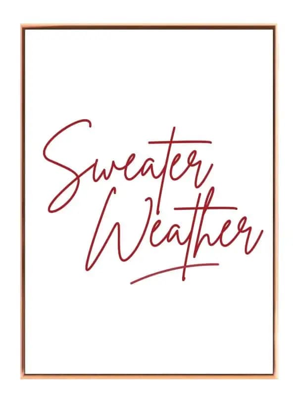 Sweater Weather Citat Plakat