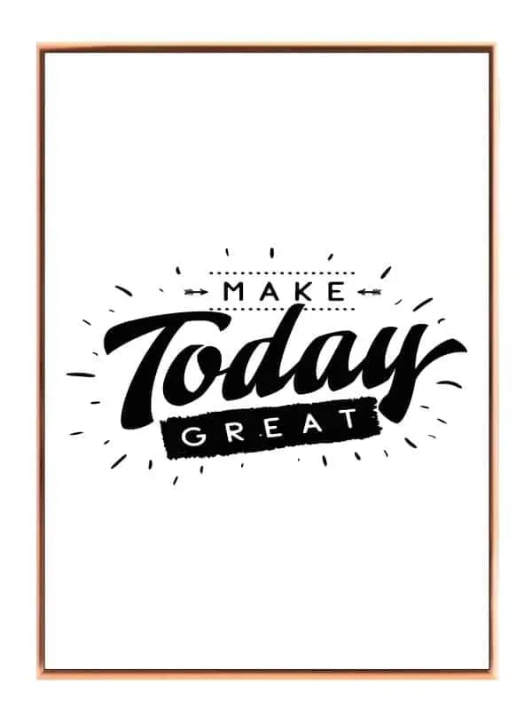 Make Today Great Plakat