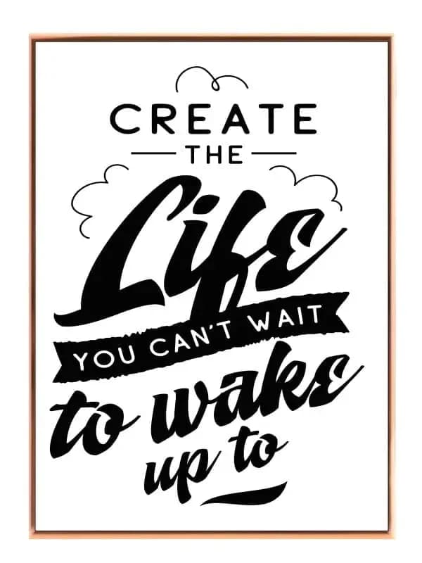 Create The Life Plakat