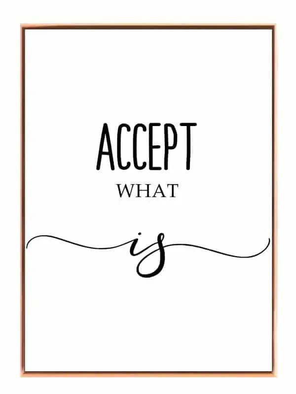 Accept What Is Plakat