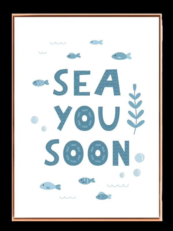 Playful Sea You Soon Quote Plakat