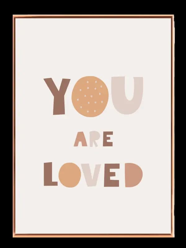 Gentle You Are Loved Plakat